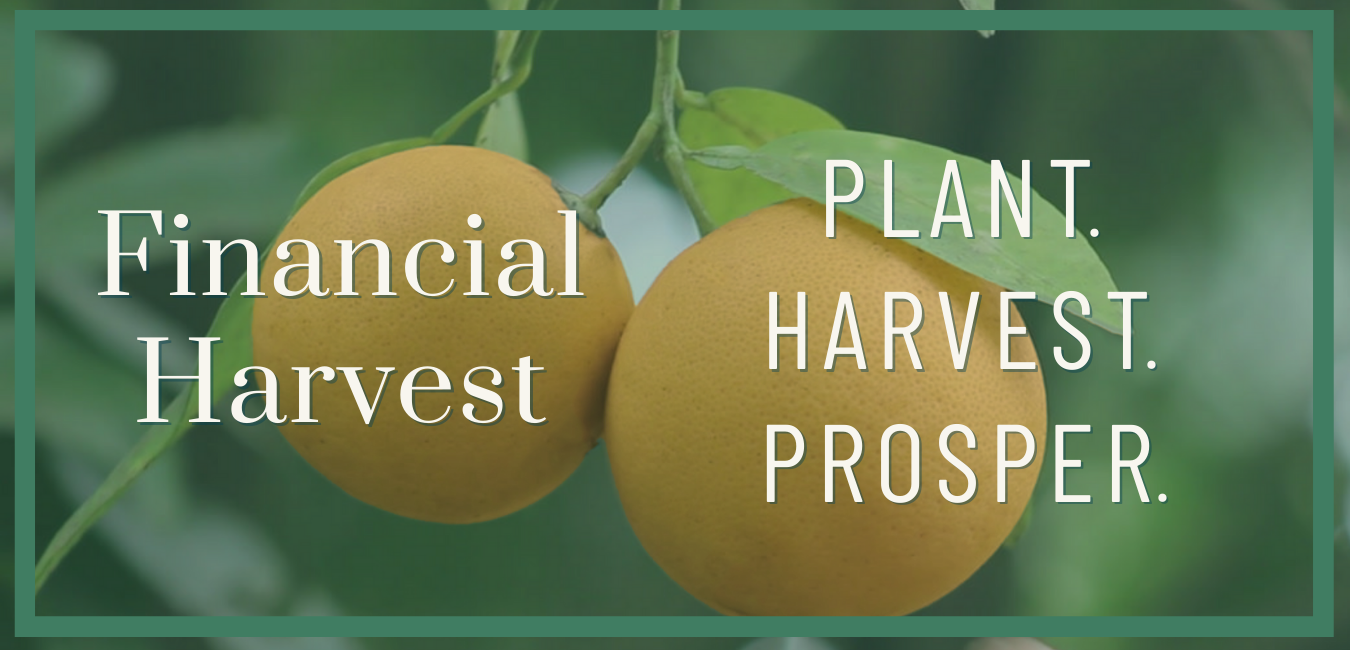 Financial harvest launches the plant. Harvest. Prosper. Podcast